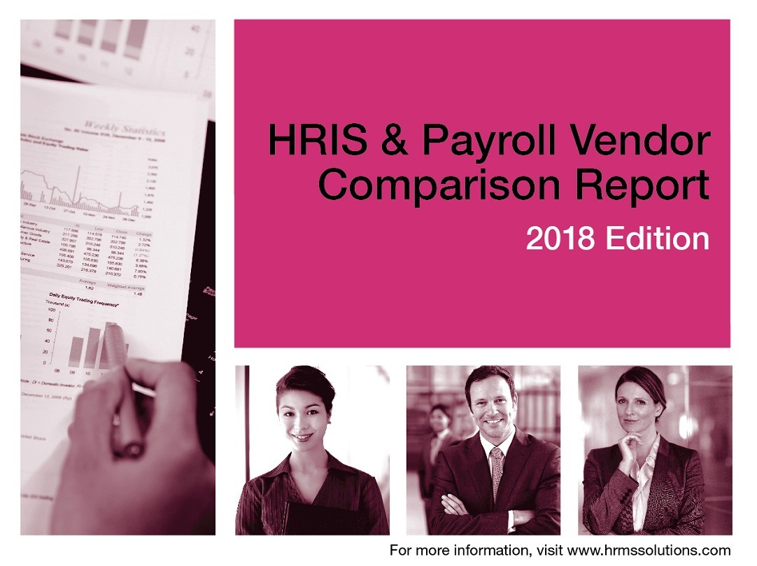 2018 HRIS and Payroll Vendor Comparison Report
